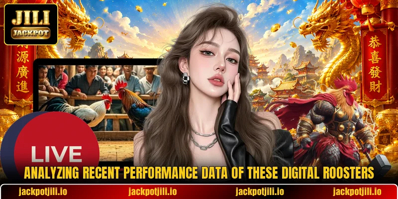 Analyzing recent performance data of these digital roosters
