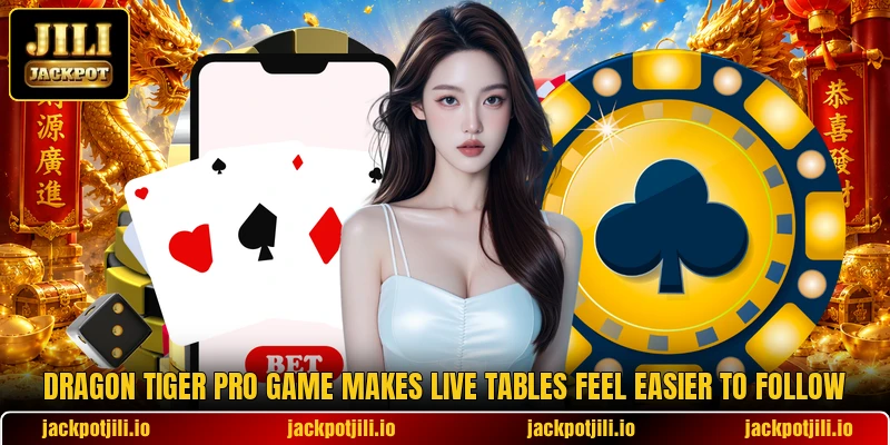 Dragon Tiger Pro Game Makes Live Tables Feel Easier To Follow