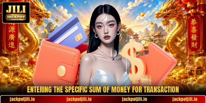 Entering the specific sum of money for transaction Entering the specific sum of money for transaction