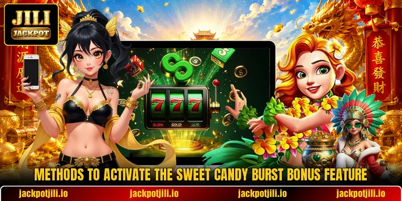 Methods to activate the Sweet Candy Burst bonus feature