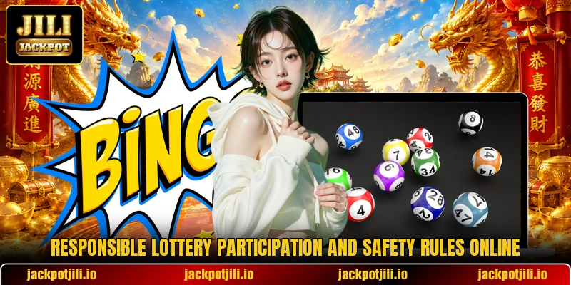 Responsible lottery participation and safety rules online