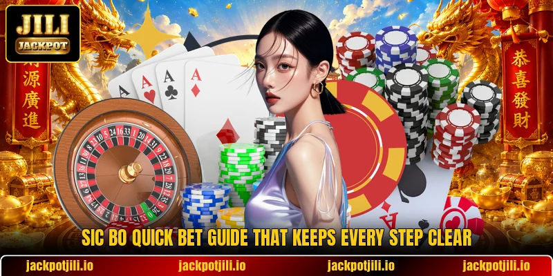 Sic Bo Quick Bet Guide That Keeps Every Step Clear