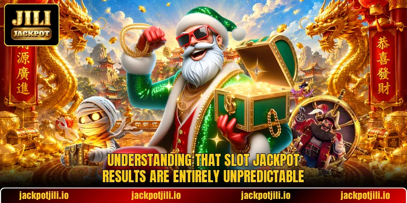 Understanding that slot jackpot results are entirely unpredictable