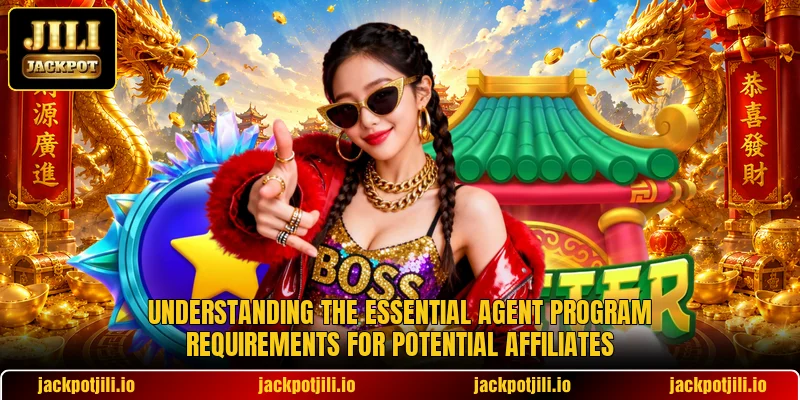 Understanding the essential agent program requirements for potential affiliates Understanding the essential agent program requirements for potential affiliates