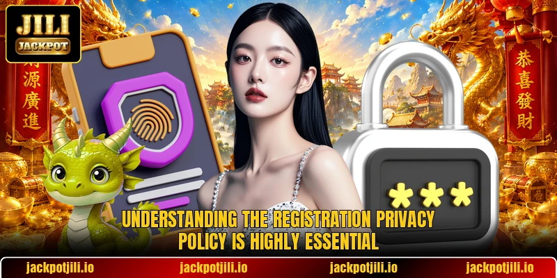 Understanding the registration privacy policy is highly essential Understanding the registration privacy policy is highly essential